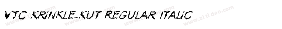 VTC Krinkle-Kut Regular Italic字体转换